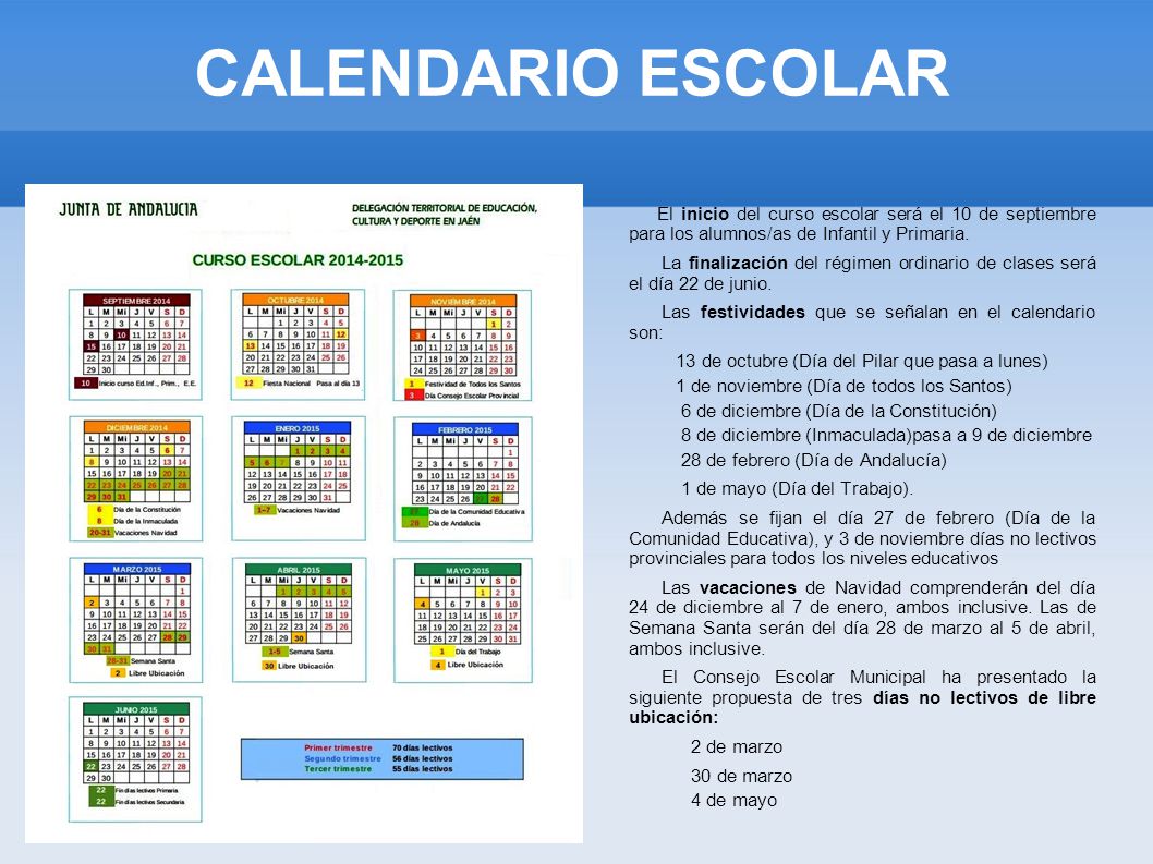 CALENDARIO ESCOLAR El inicio del curso escolar será el 10 de septiembre para los alumnos/as de Infantil y Primaria.