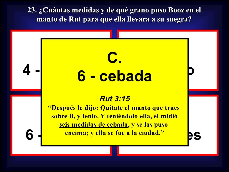 A. B. C. 6 - cebada C. D. 4 - centeno 5 - trigo 6 - cebada 7 - dátiles