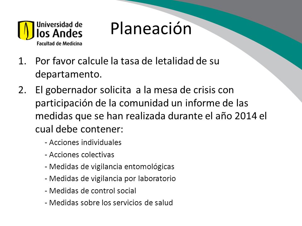Planeación Por favor calcule la tasa de letalidad de su departamento.