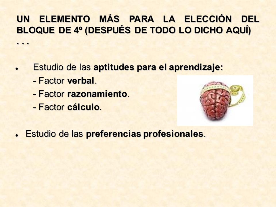 UN ELEMENTO MÁS PARA LA ELECCIÓN DEL BLOQUE DE 4º (DESPUÉS DE TODO LO DICHO AQUÍ)