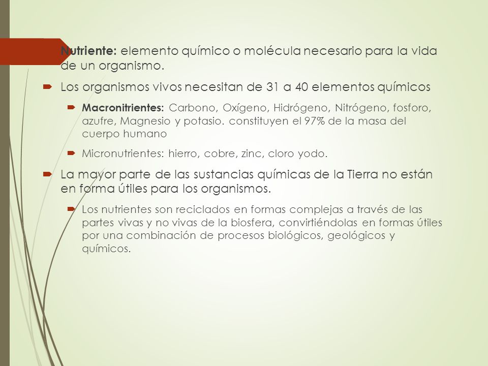 Los organismos vivos necesitan de 31 a 40 elementos químicos