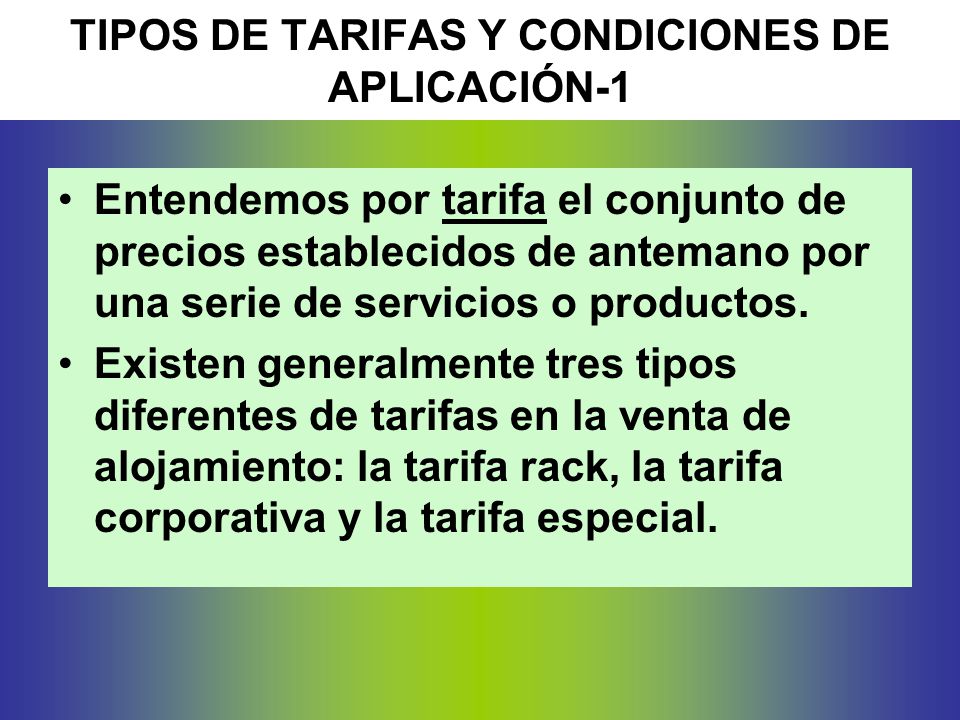 TIPOS DE TARIFAS Y CONDICIONES DE APLICACIÓN-1