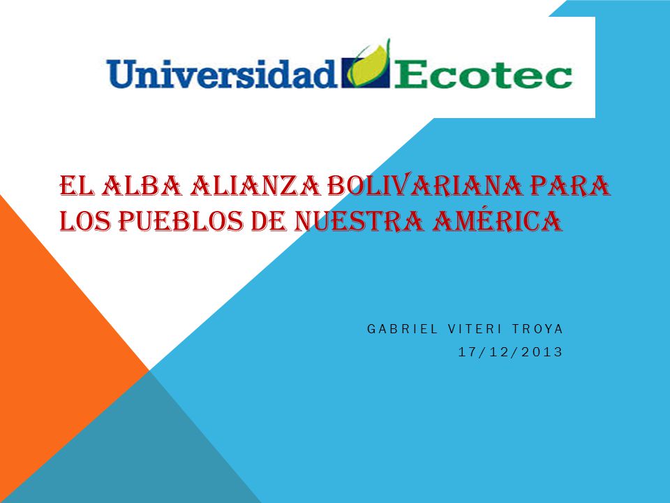EL ALBA Alianza Bolivariana para los Pueblos de Nuestra América