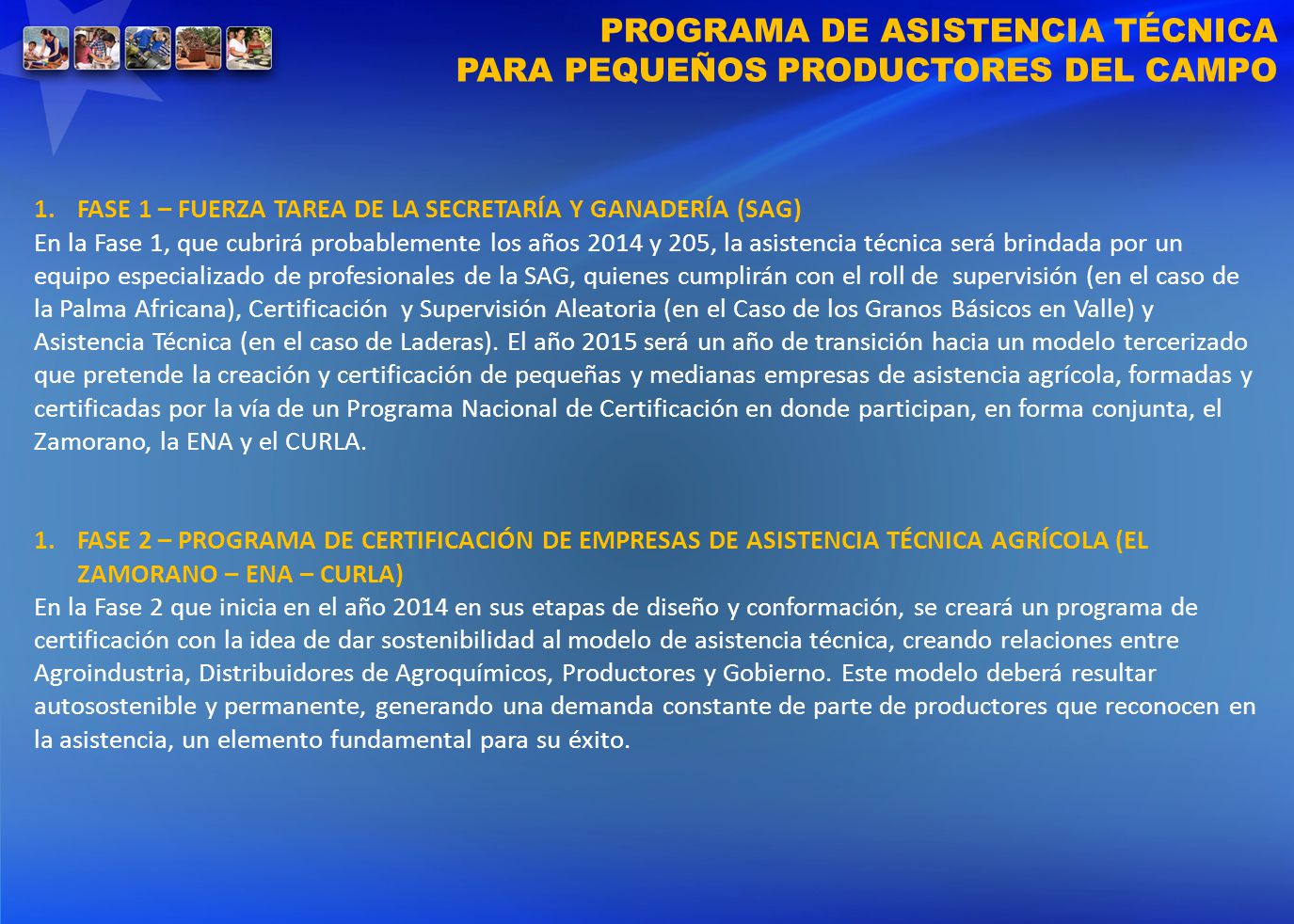 PROGRAMA DE ASISTENCIA TÉCNICA PARA PEQUEÑOS PRODUCTORES DEL CAMPO