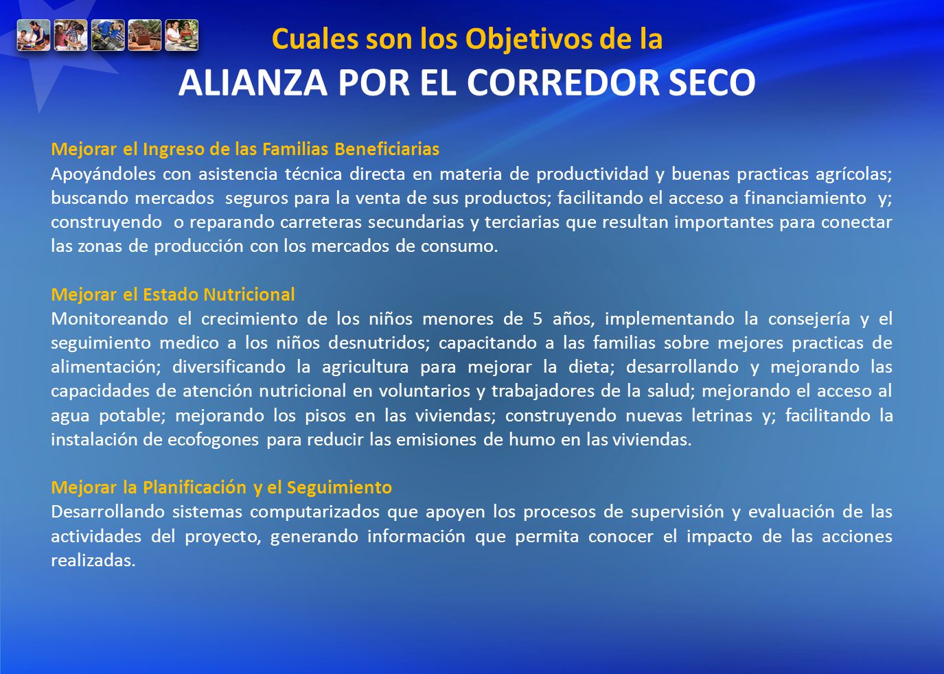 Cuales son los Objetivos de la ALIANZA POR EL CORREDOR SECO