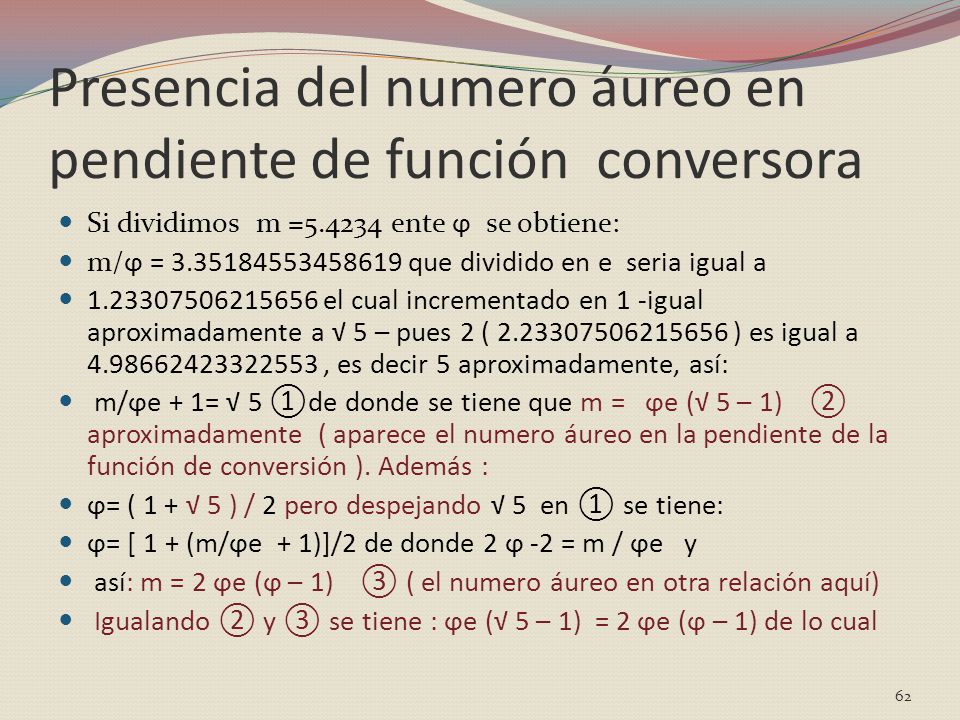 Presencia del numero áureo en pendiente de función conversora
