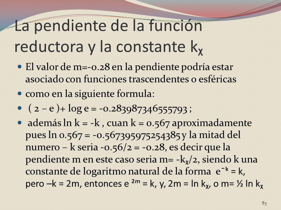 La pendiente de la función reductora y la constante kᵪ