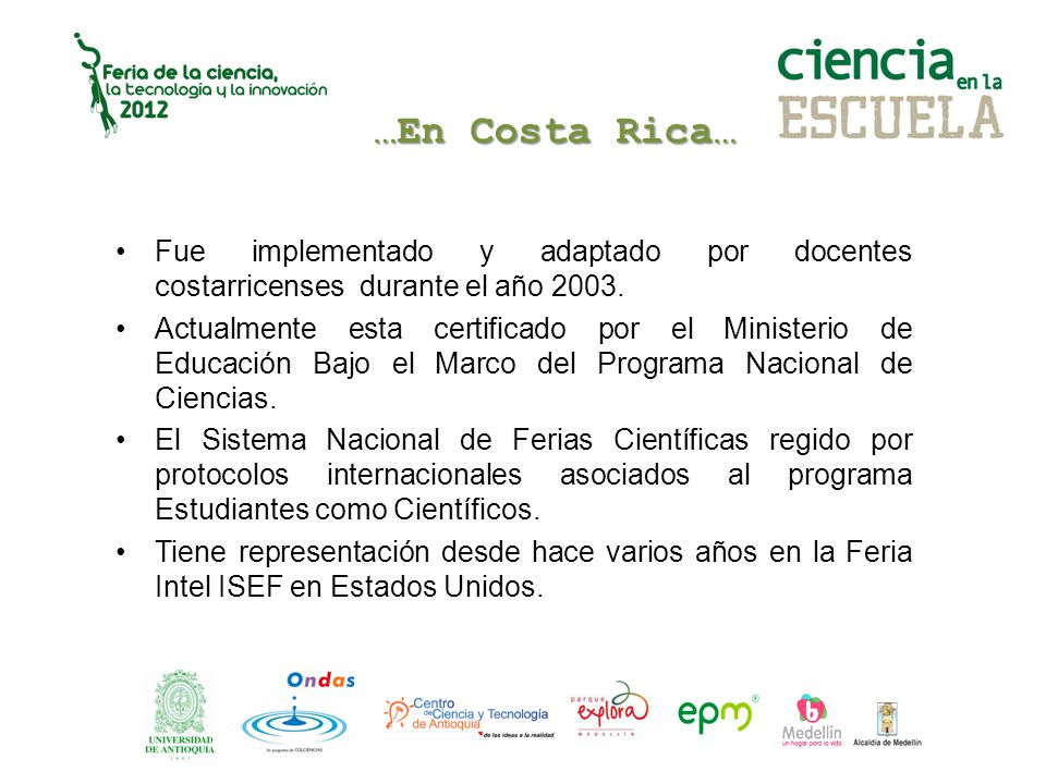 …En Costa Rica… Fue implementado y adaptado por docentes costarricenses durante el año
