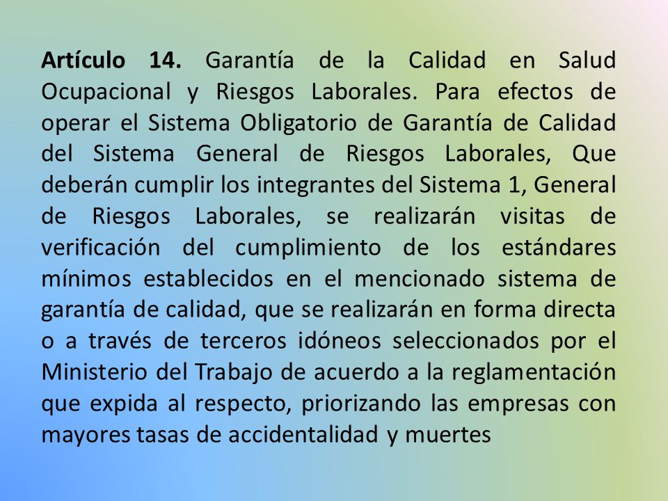 Artículo 14. Garantía de la Calidad en Salud Ocupacional y Riesgos Laborales.
