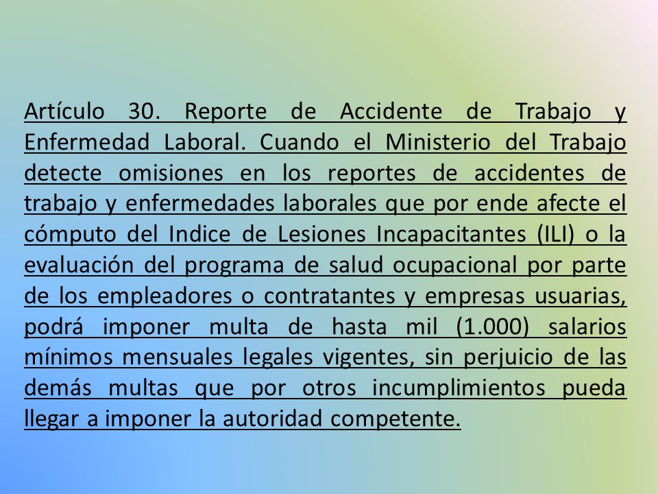 Artículo 30. Reporte de Accidente de Trabajo y Enfermedad Laboral