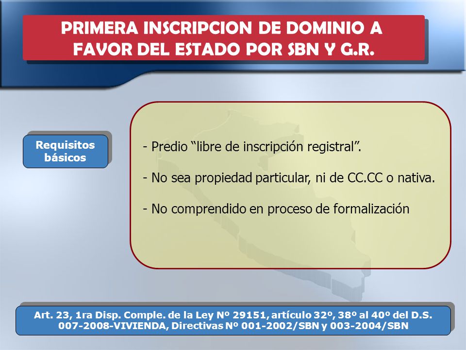 PRIMERA INSCRIPCION DE DOMINIO A FAVOR DEL ESTADO POR SBN Y G.R.