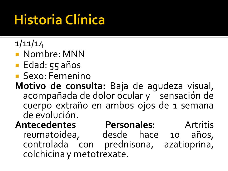 Historia Clínica 1/11/14 Nombre: MNN Edad: 55 años Sexo: Femenino