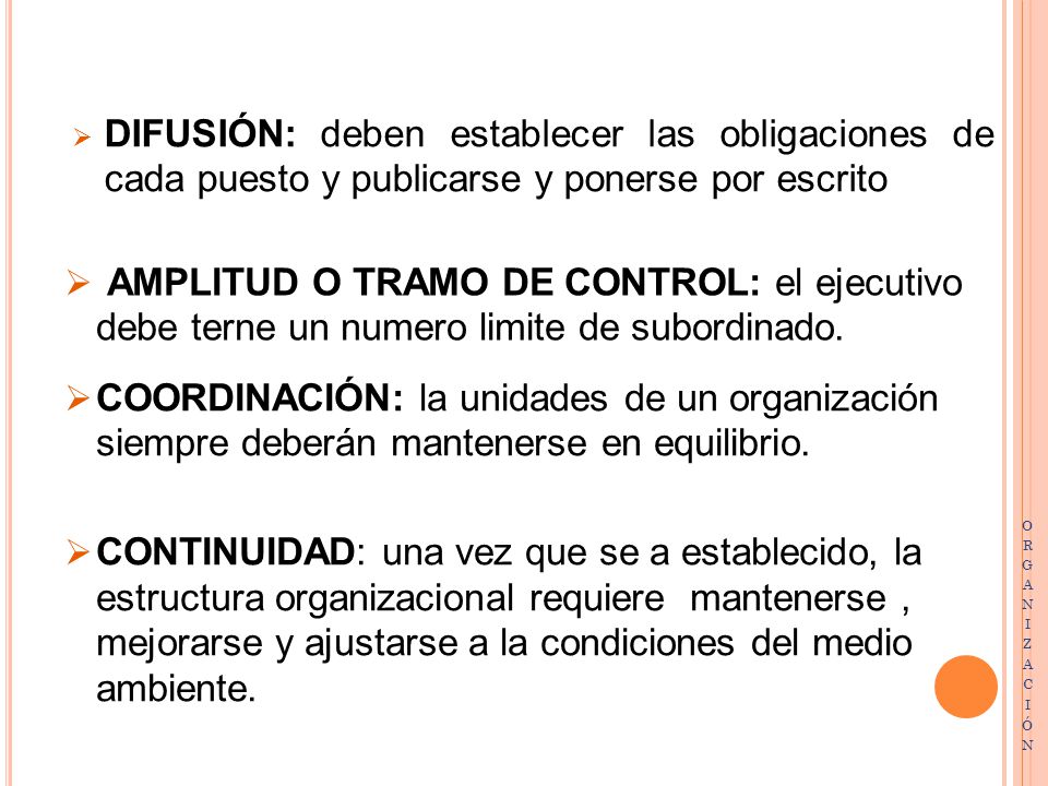 DIFUSIÓN: deben establecer las obligaciones de cada puesto y publicarse y ponerse por escrito