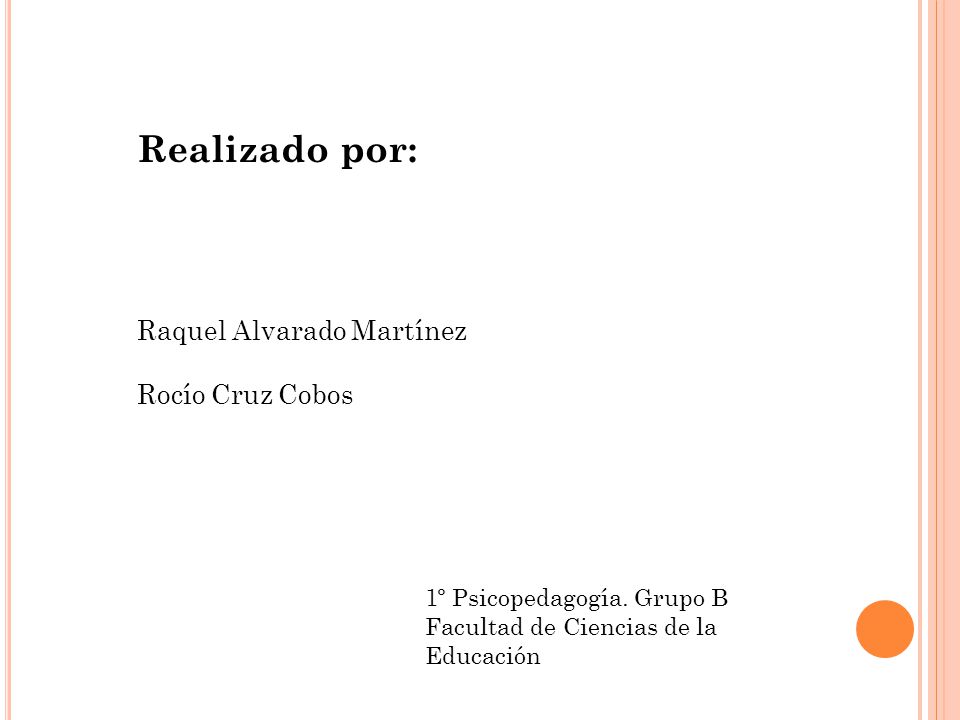 Realizado por: Raquel Alvarado Martínez Rocío Cruz Cobos