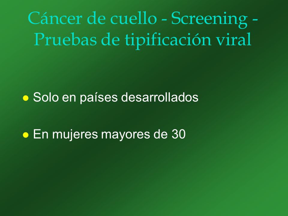 Cáncer de cuello - Screening - Pruebas de tipificación viral