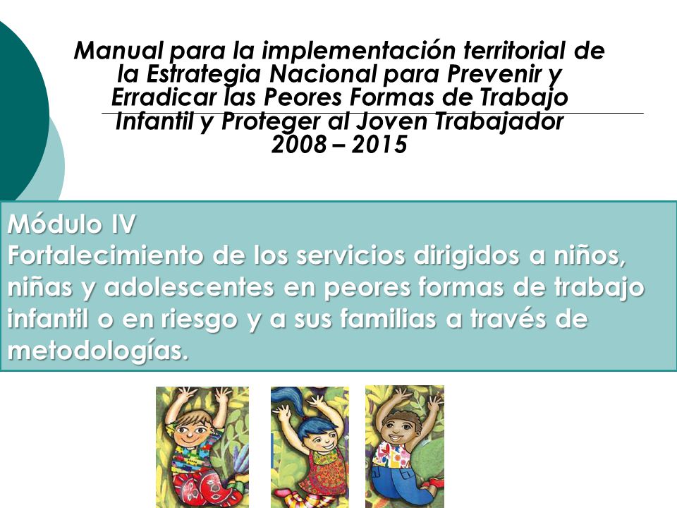 Manual para la implementación territorial de la Estrategia Nacional para Prevenir y Erradicar las Peores Formas de Trabajo Infantil y Proteger al Joven Trabajador