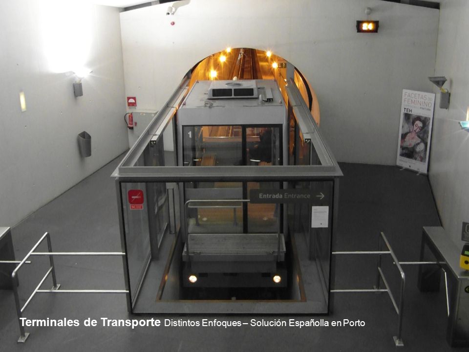 Terminales de Transporte Distintos Enfoques – Solución Españolla en Porto