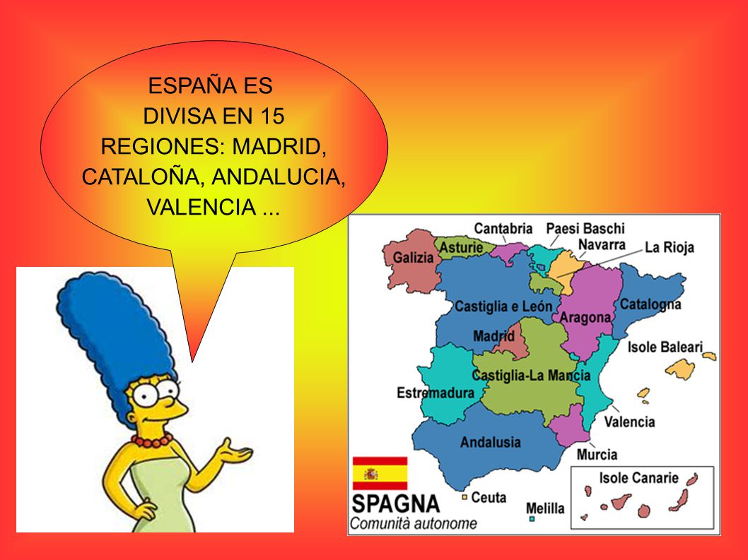 ESPAÑA ES DIVISA EN 15 REGIONES: MADRID, CATALOÑA, ANDALUCIA, VALENCIA ...