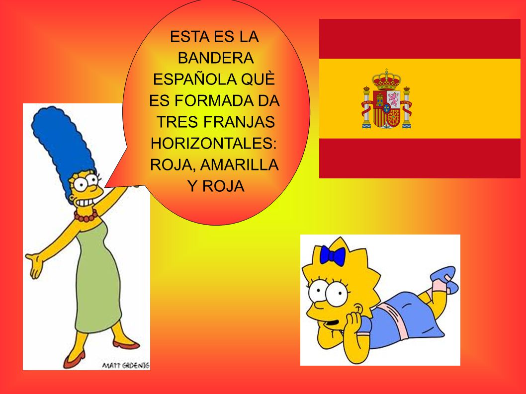ESTA ES LA BANDERA ESPAÑOLA QUÈ ES FORMADA DA TRES FRANJAS HORIZONTALES: ROJA, AMARILLA Y ROJA