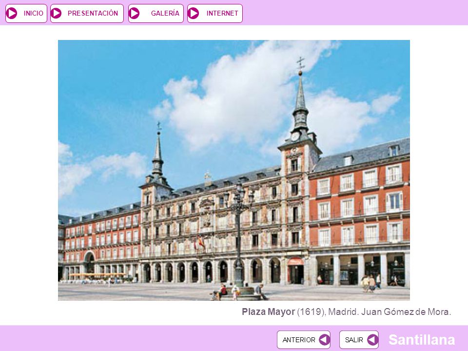 Plaza Mayor (1619), Madrid. Juan Gómez de Mora.