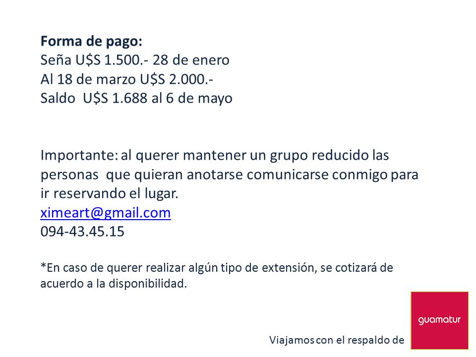 Forma de pago: Seña U$S de enero Al 18 de marzo U$S
