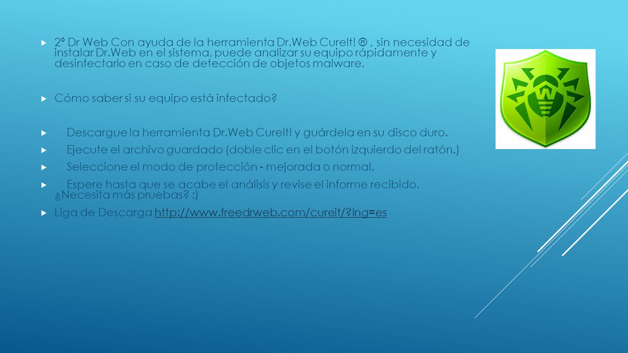 2º Dr Web Con ayuda de la herramienta Dr. Web CureIt
