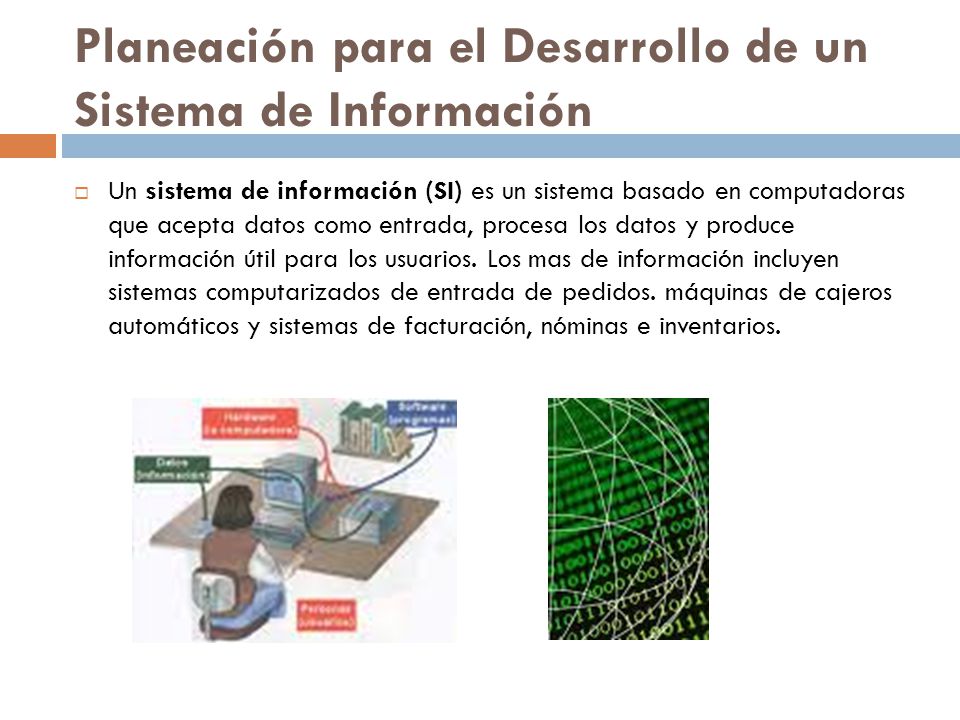 Planeación para el Desarrollo de un Sistema de Información