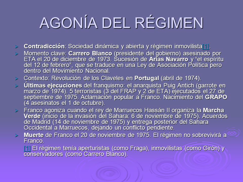 AGONÍA DEL RÉGIMEN Contradicción: Sociedad dinámica y abierta y régimen inmovilista[1].