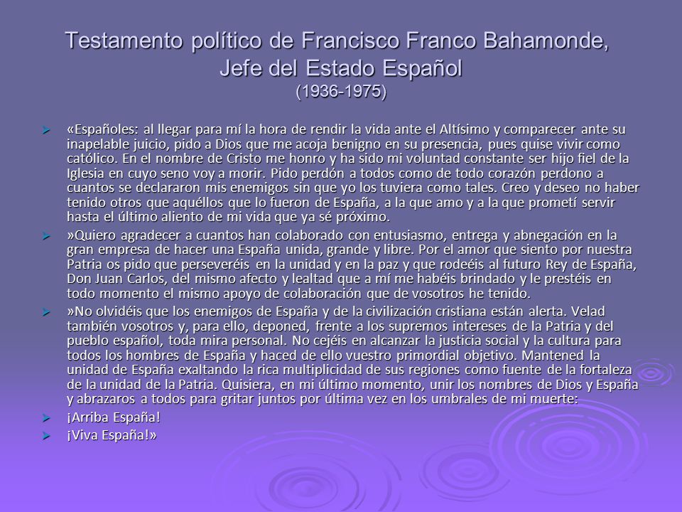 Testamento político de Francisco Franco Bahamonde, Jefe del Estado Español ( )