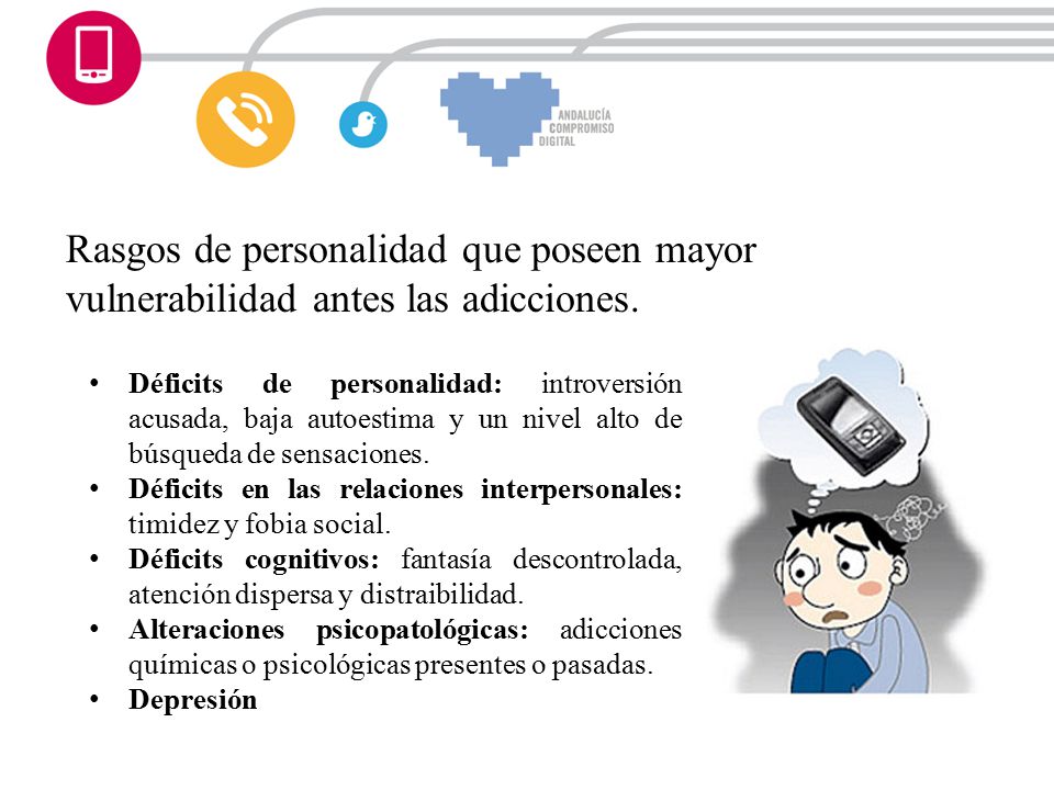 Rasgos de personalidad que poseen mayor vulnerabilidad antes las adicciones.