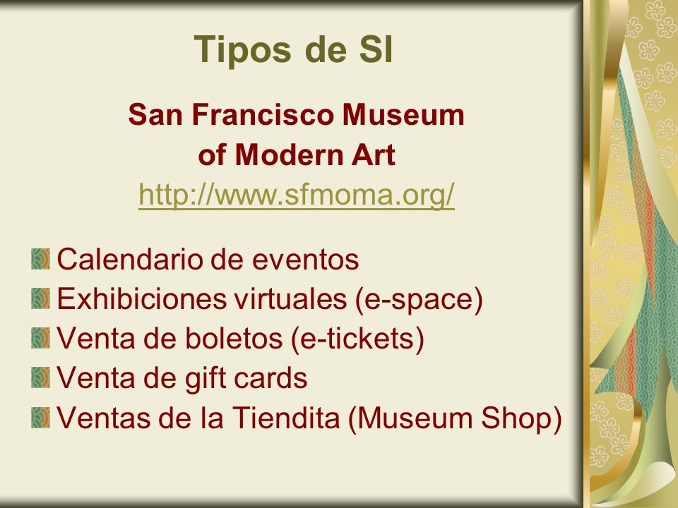 Tipos de SI San Francisco Museum of Modern Art
