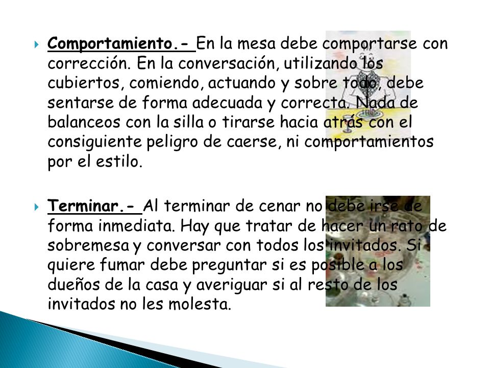 Comportamiento. - En la mesa debe comportarse con corrección