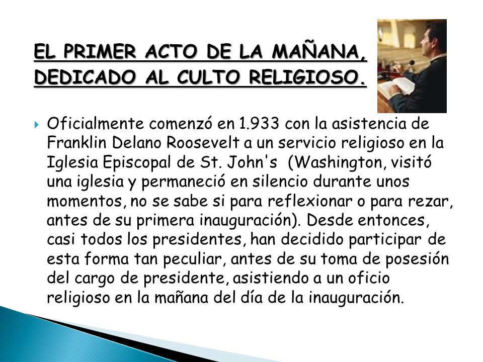 EL PRIMER ACTO DE LA MAÑANA, DEDICADO AL CULTO RELIGIOSO.
