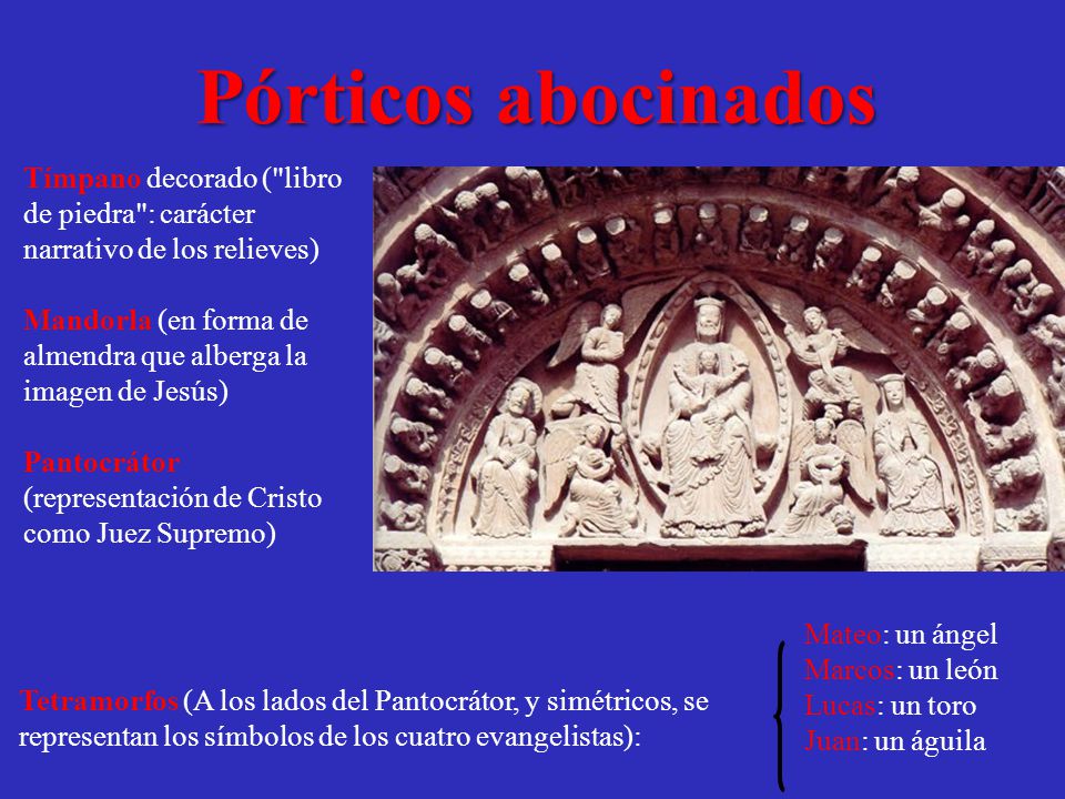 Pórticos abocinados Tímpano decorado ( libro de piedra : carácter narrativo de los relieves)