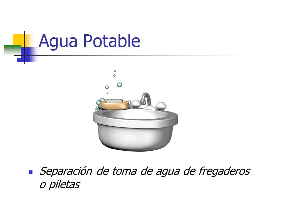 Agua Potable Separación de toma de agua de fregaderos o piletas