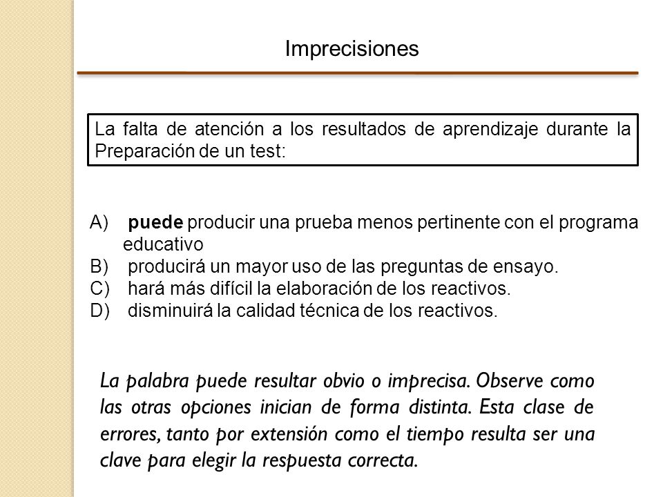 Imprecisiones La falta de atención a los resultados de aprendizaje durante la Preparación de un test: