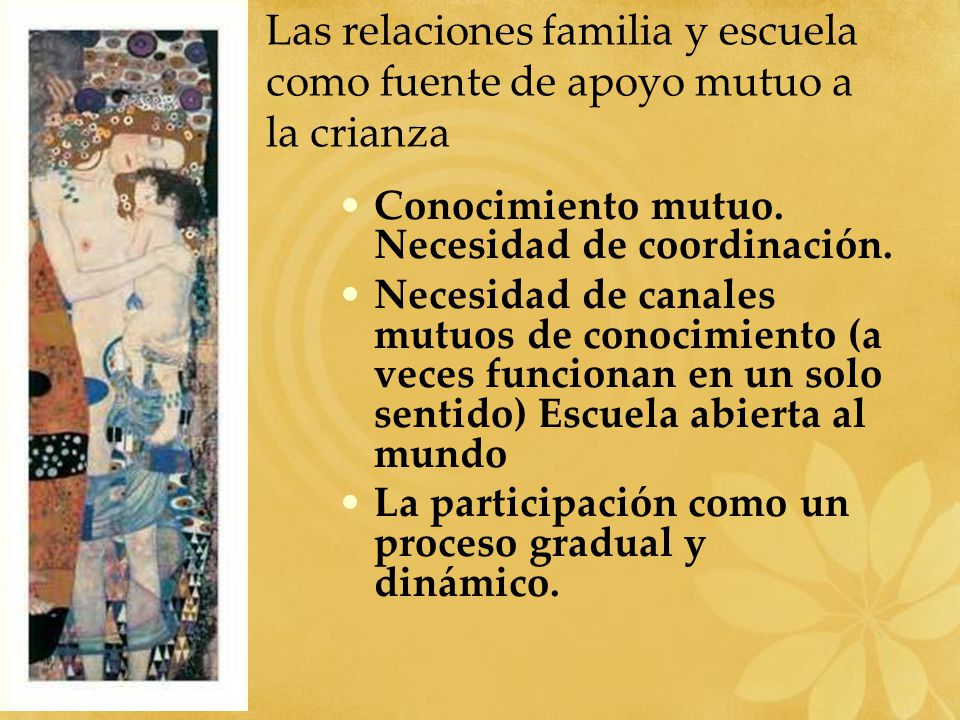 Las relaciones familia y escuela como fuente de apoyo mutuo a la crianza