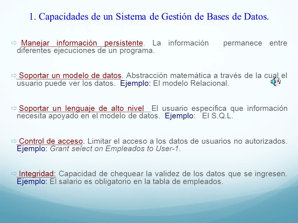 1. Capacidades de un Sistema de Gestión de Bases de Datos.