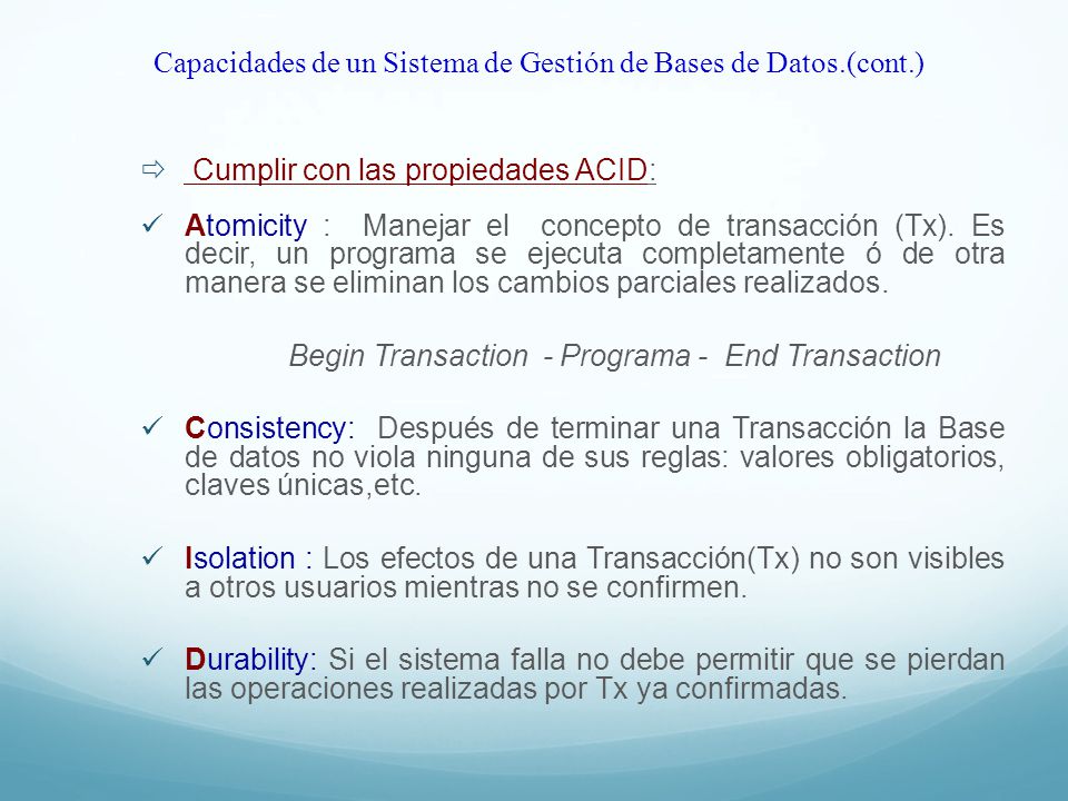Capacidades de un Sistema de Gestión de Bases de Datos.(cont.)