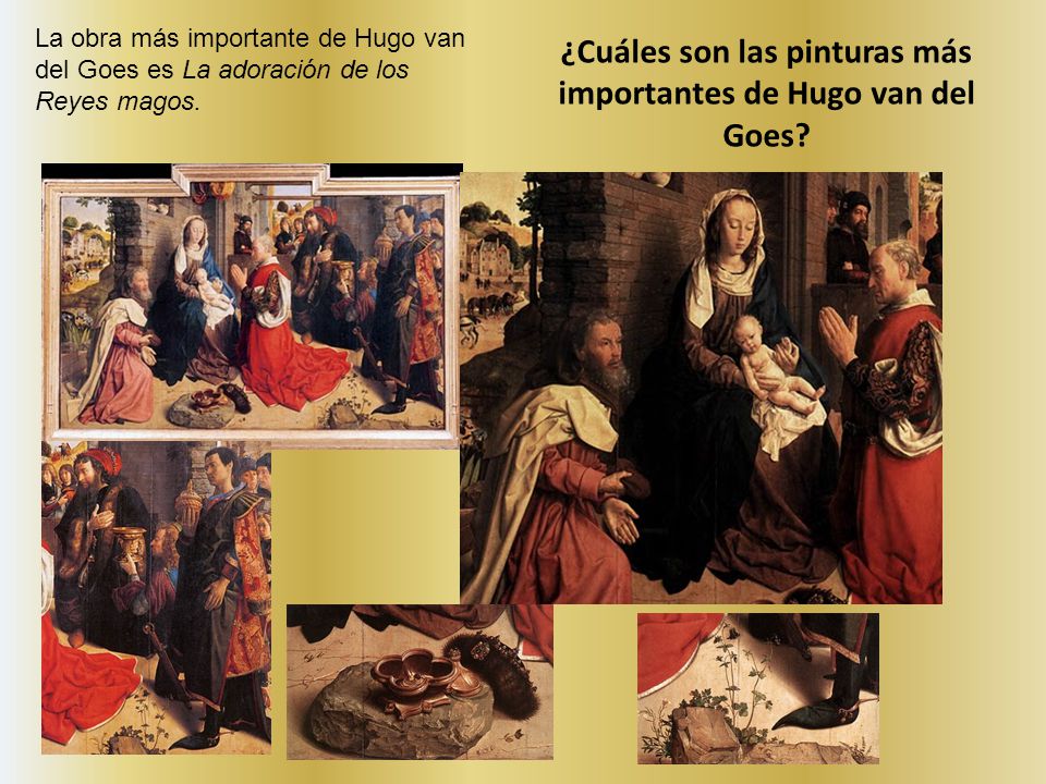 ¿Cuáles son las pinturas más importantes de Hugo van del Goes