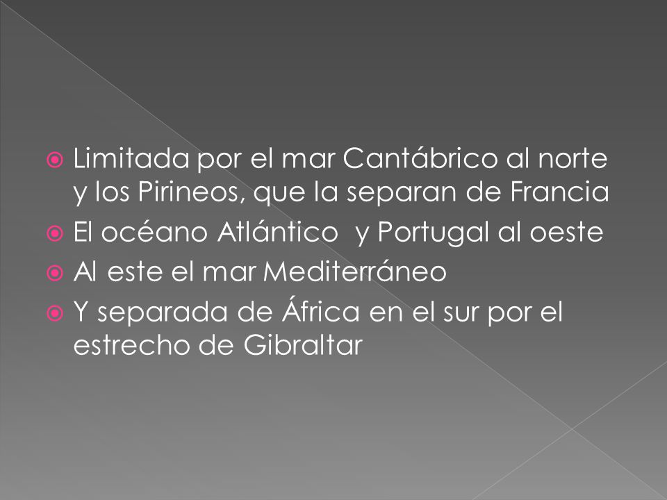 Limitada por el mar Cantábrico al norte y los Pirineos, que la separan de Francia