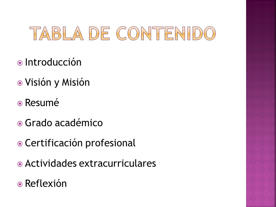 Tabla de contenido Introducción Visión y Misión Resumé Grado académico