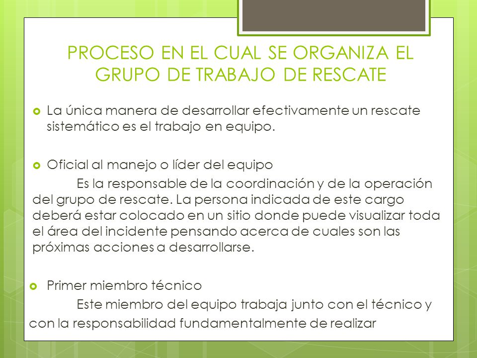 PROCESO EN EL CUAL SE ORGANIZA EL GRUPO DE TRABAJO DE RESCATE