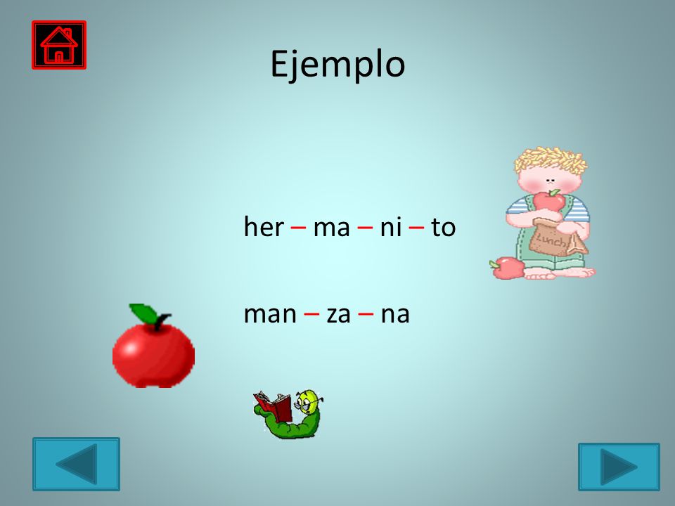 Ejemplo her – ma – ni – to man – za – na