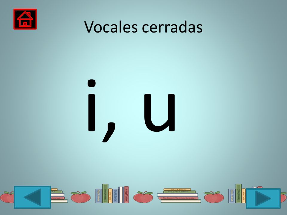 Vocales cerradas i, u