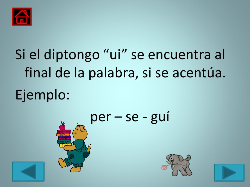 Si el diptongo ui se encuentra al final de la palabra, si se acentúa