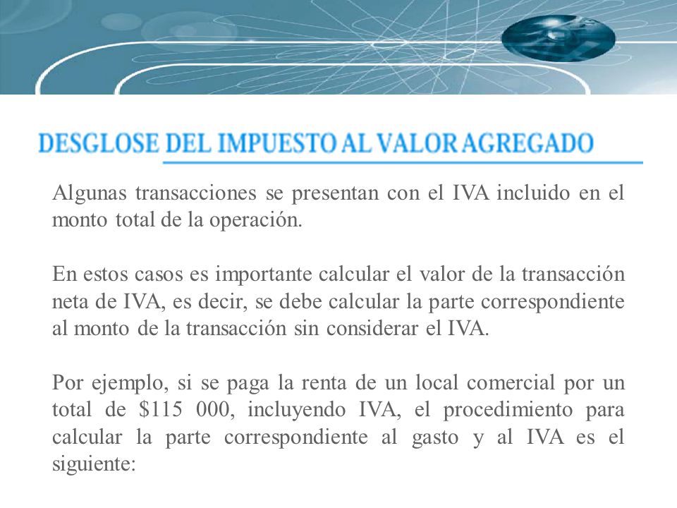 Algunas transacciones se presentan con el IVA incluido en el monto total de la operación.