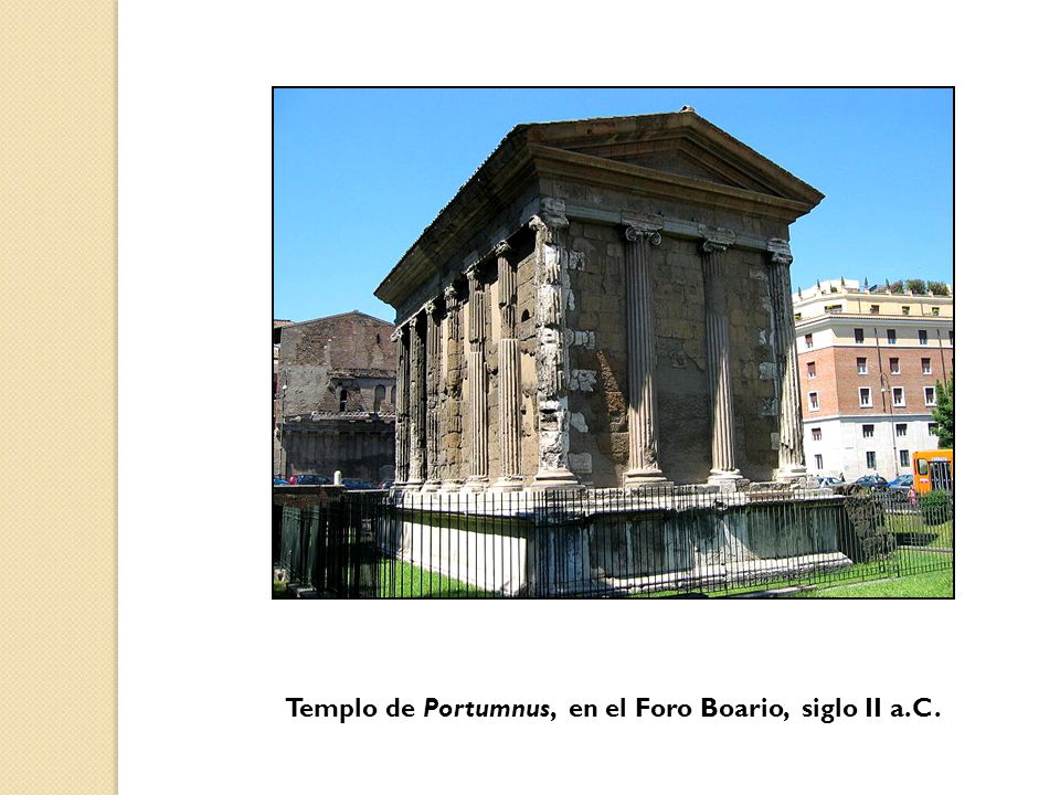 Templo de Portumnus, en el Foro Boario, siglo II a.C.