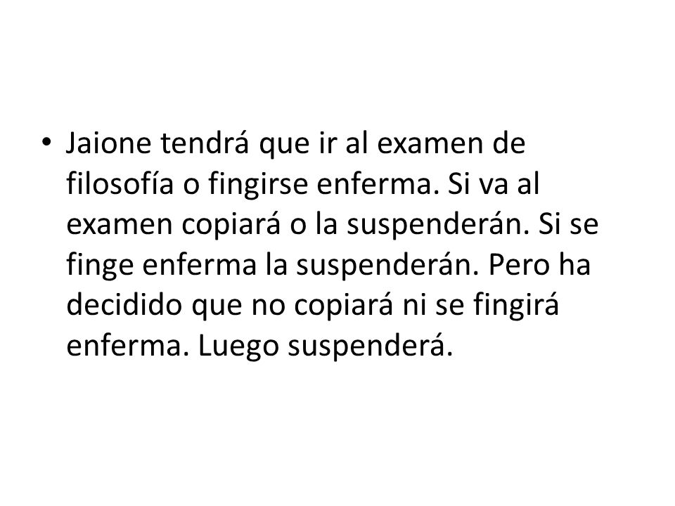 Jaione tendrá que ir al examen de filosofía o fingirse enferma