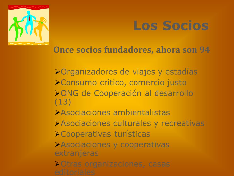 Los Socios Once socios fundadores, ahora son 94